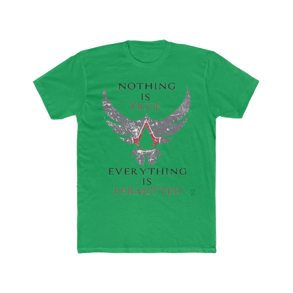 Assassin's Creed Nothing Is True Quote  T-Shirt