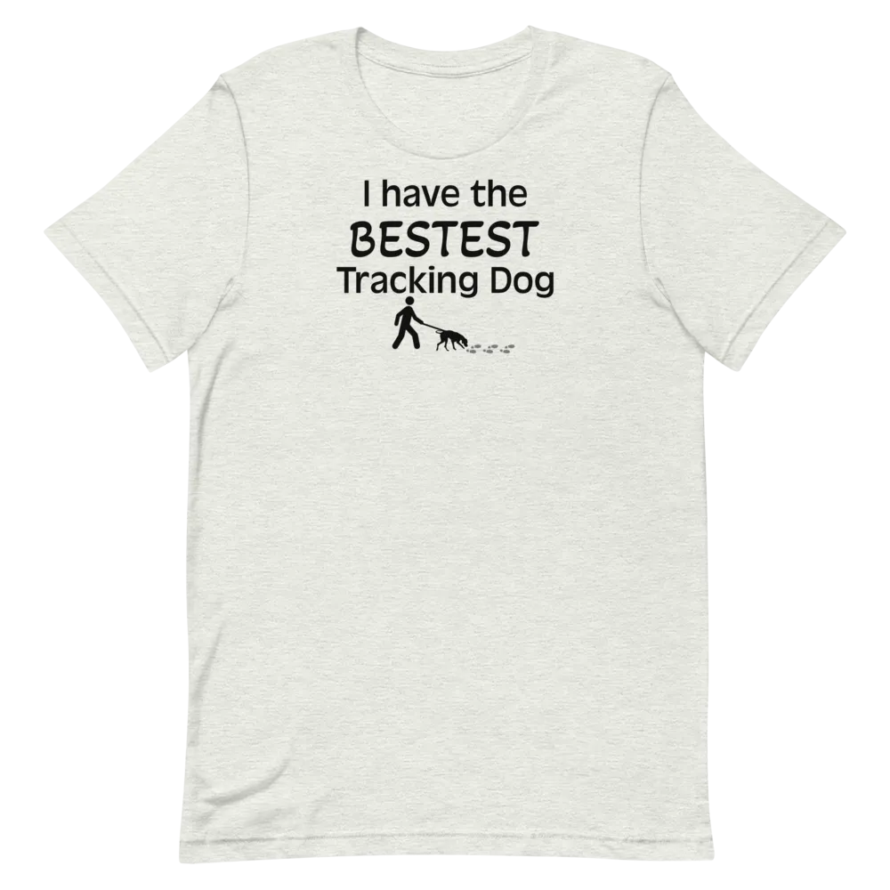 Bestest Tracking Dog T-Shirts - Light
