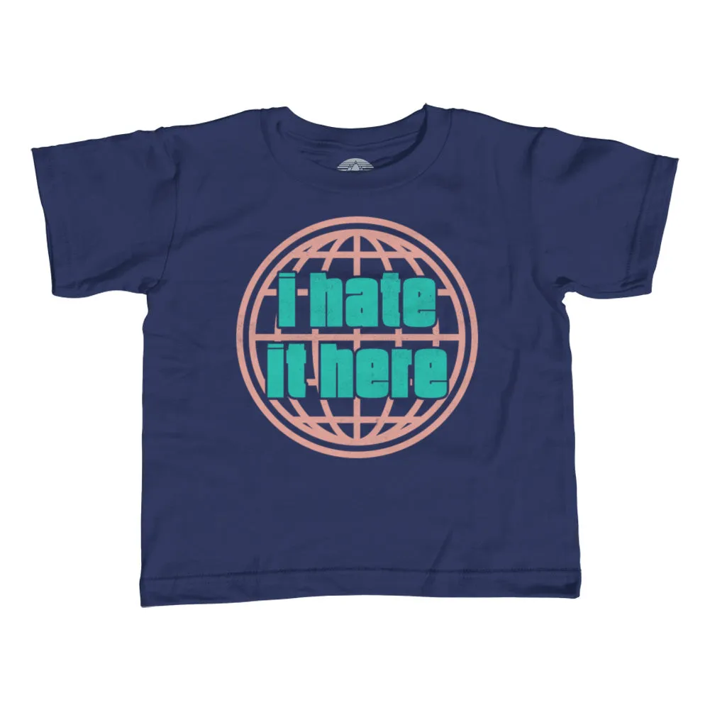 Boy's I Hate It Here T-Shirt
