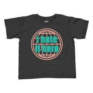 Boy's I Hate It Here T-Shirt
