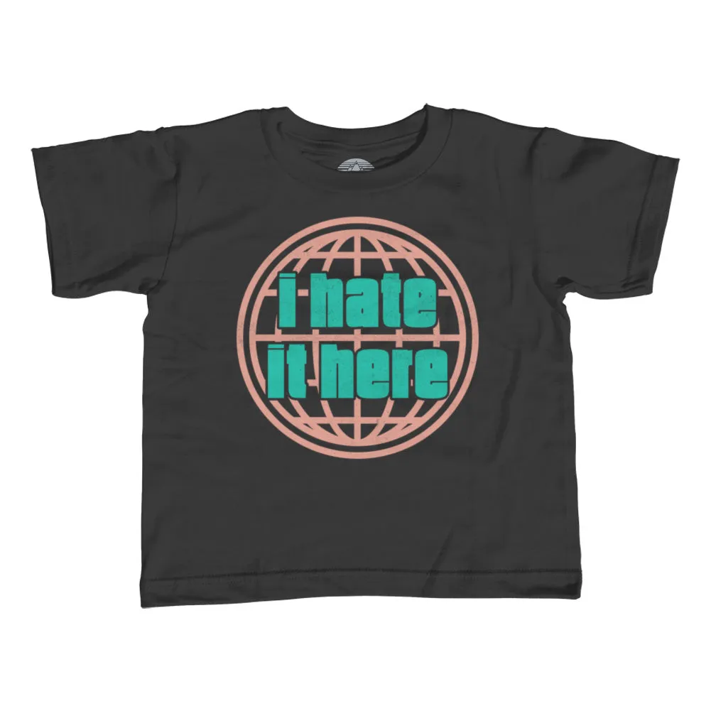 Boy's I Hate It Here T-Shirt