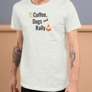Coffee, Dogs & Rally T-Shirts - Light