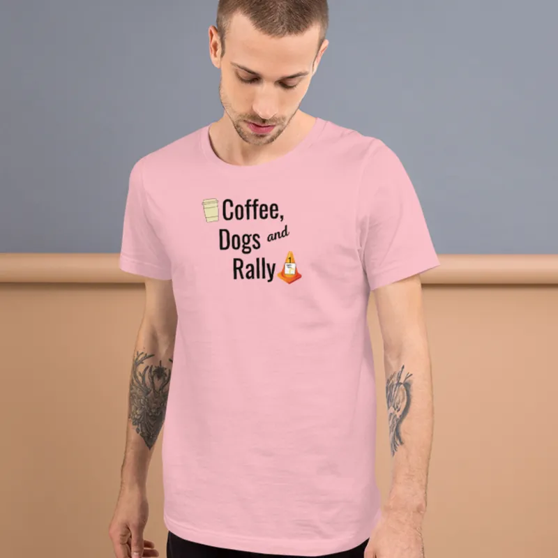 Coffee, Dogs & Rally T-Shirts - Light