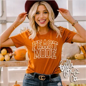Feast Mode T-Shirt - Thanksgiving **FREE SHIPPING