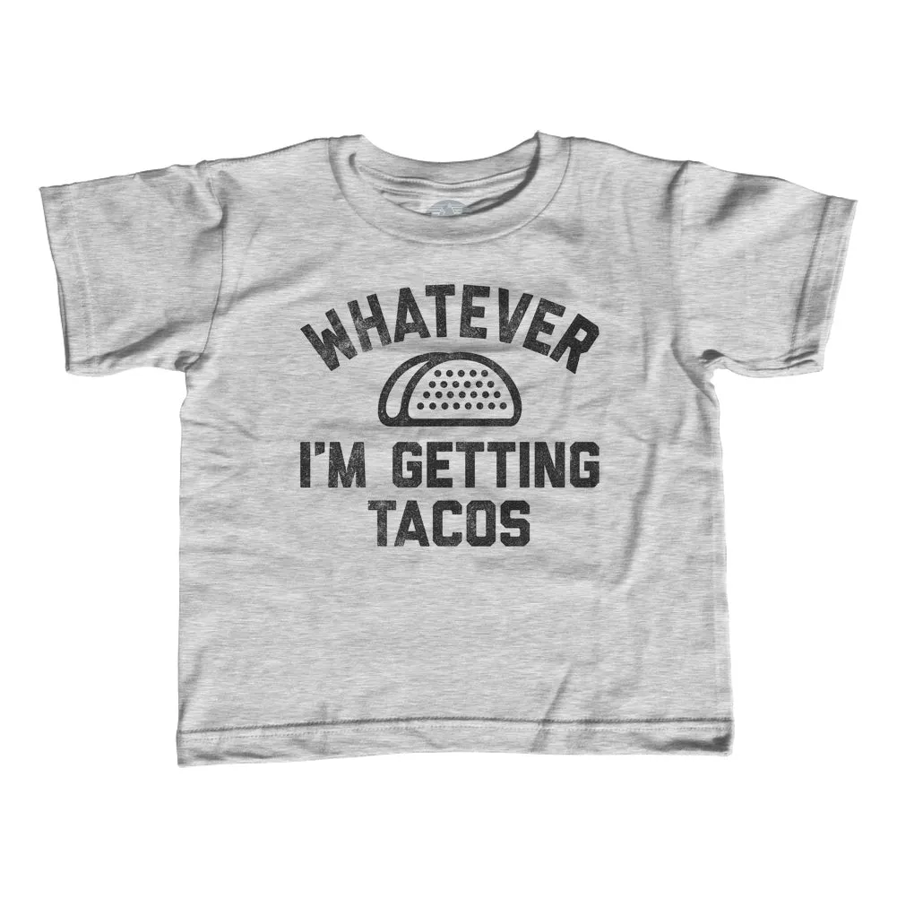 Girl's Whatever I'm Getting Tacos T-Shirt - Unisex Fit