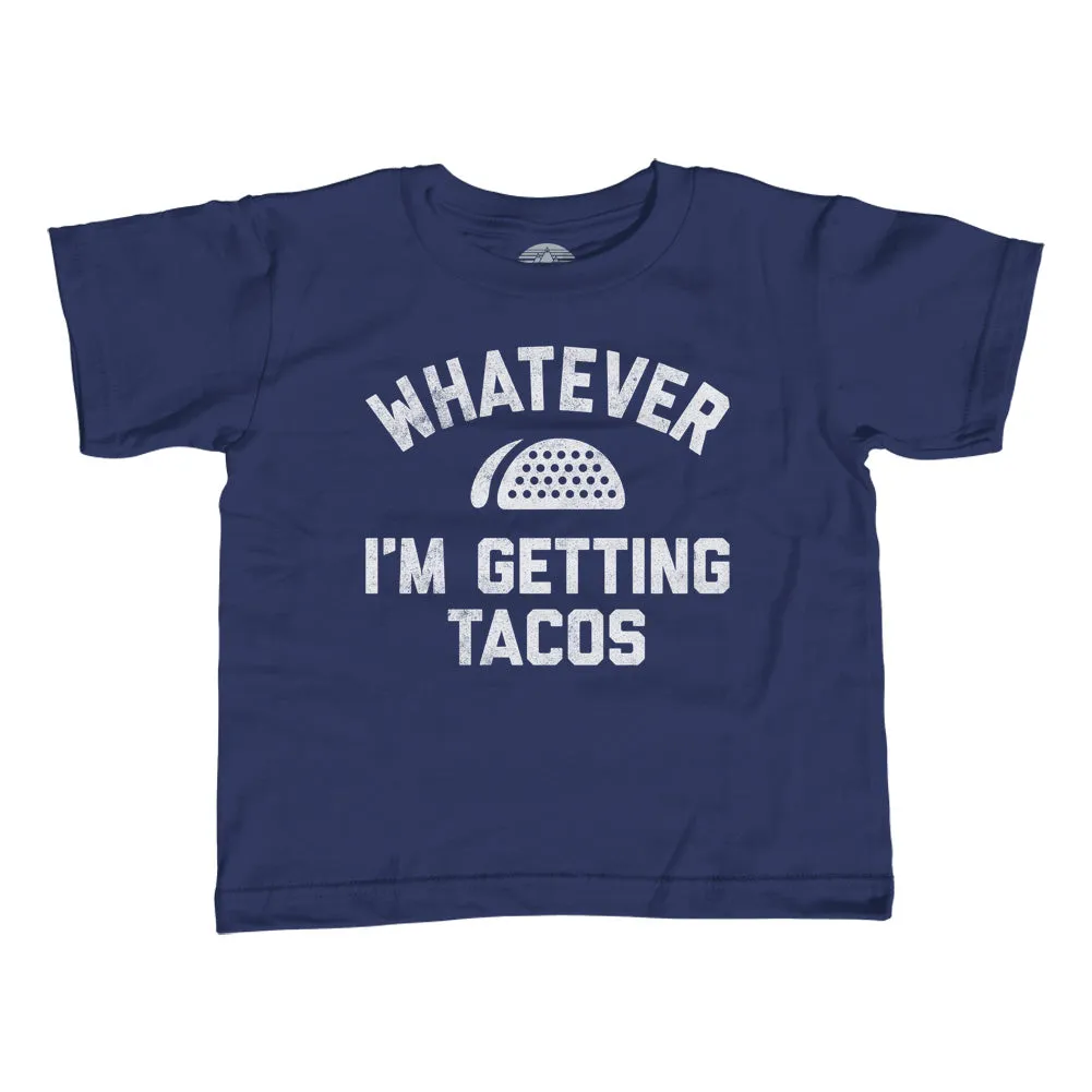 Girl's Whatever I'm Getting Tacos T-Shirt - Unisex Fit
