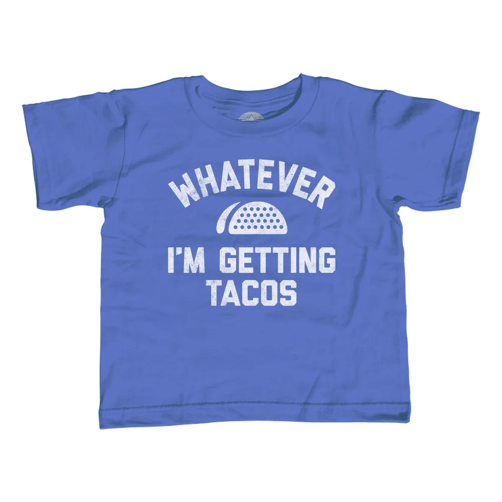 Girl's Whatever I'm Getting Tacos T-Shirt - Unisex Fit