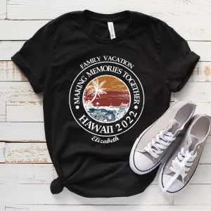 Hawaii Family Vacation Making Memories Together Personalized Shirt