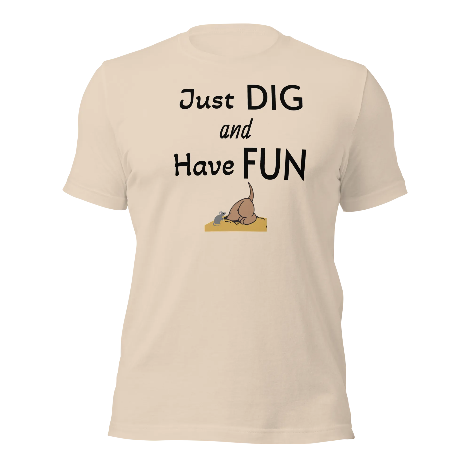 Just Dig & Have Fun Earthdog T-Shirts - Light