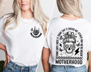 Motherhood Sometimes I Rock It Sometimes It Rocks Me Shirt, Mama Shirt, Mom Shirt, Rocker Mom Gifts, Mothers Day Gift Shirt, Rocker Mama Tee