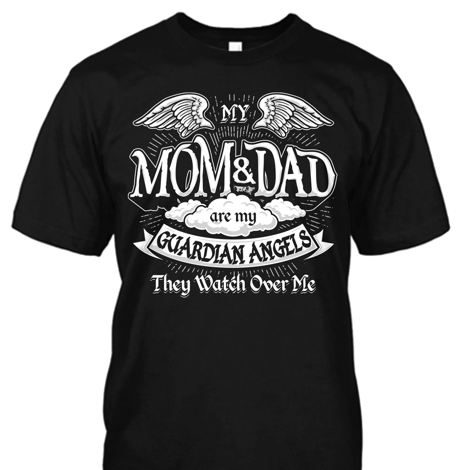 My Mom & Dad are My Guardian Angels Shirt