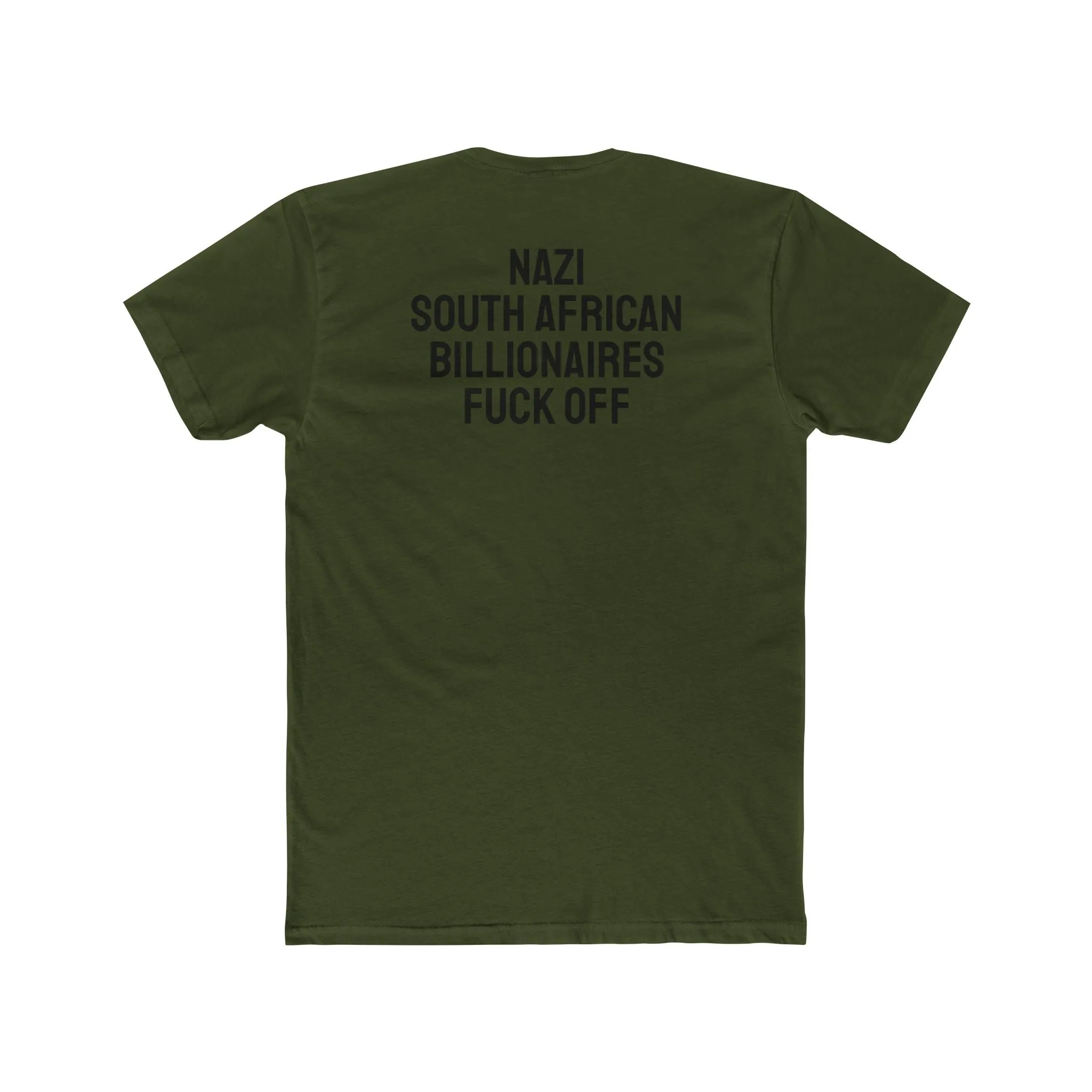 Nazi South African Billionaires Fuck Off - Unisex Cotton Crew Tee