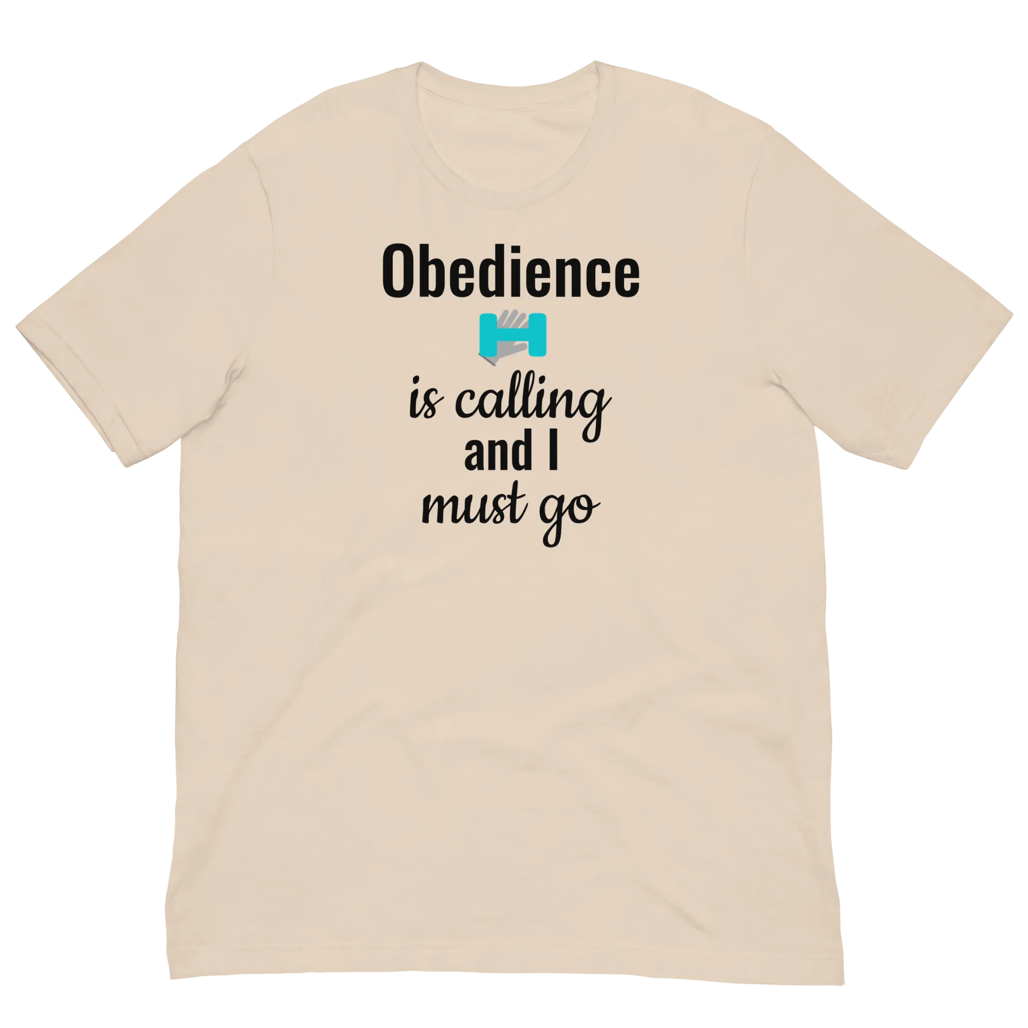 Obedience is Calling T-Shirts - Light