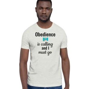 Obedience is Calling T-Shirts - Light