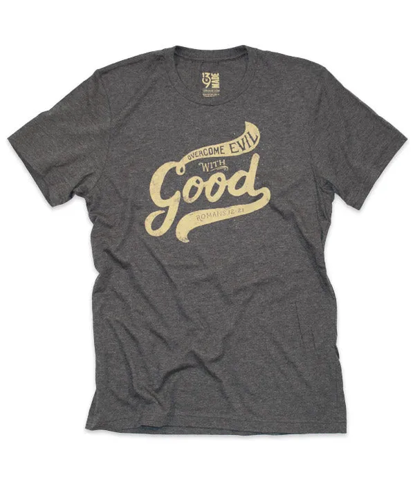 Overcome Evil with Good