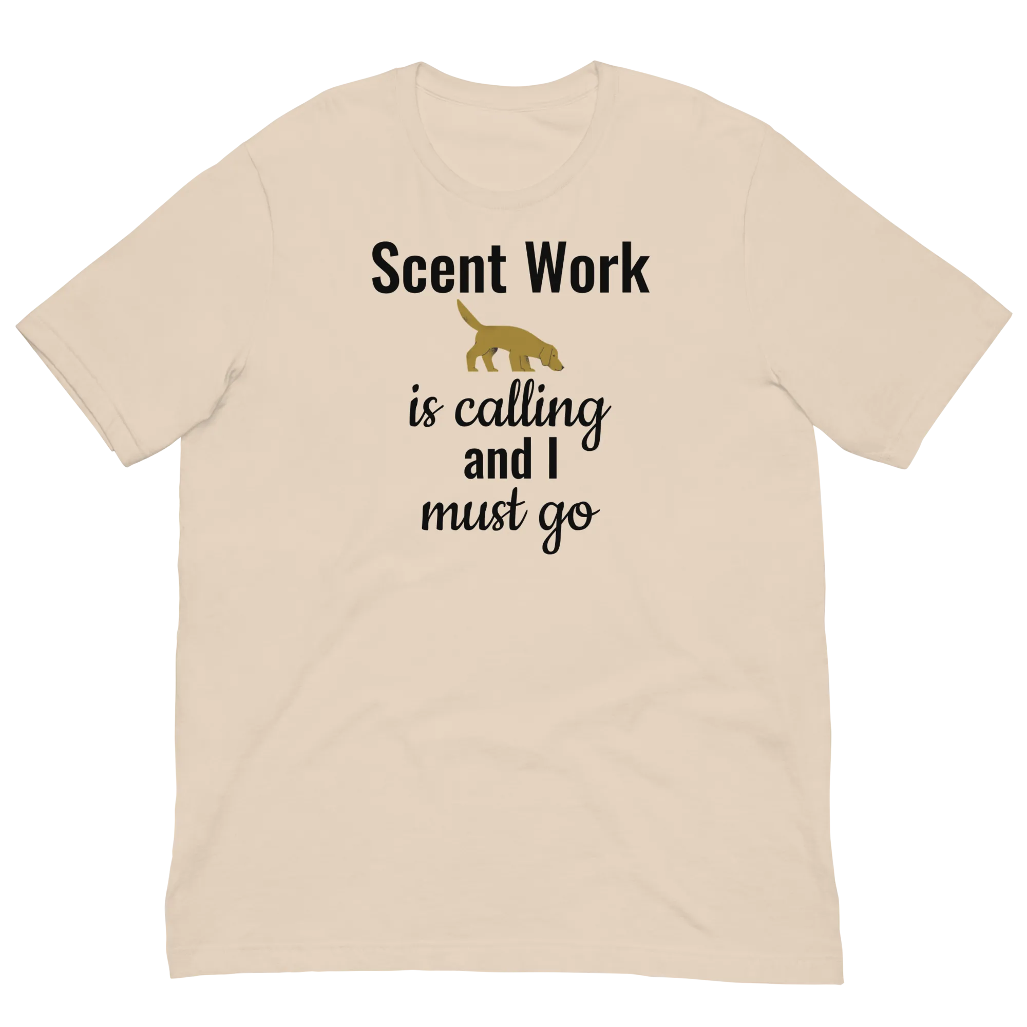 Scent Work is Calling T-Shirts - Light