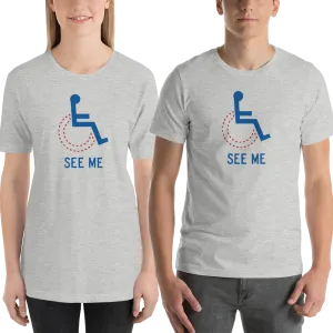 See Me (Not My Disability) Unisex Light Color Shirts