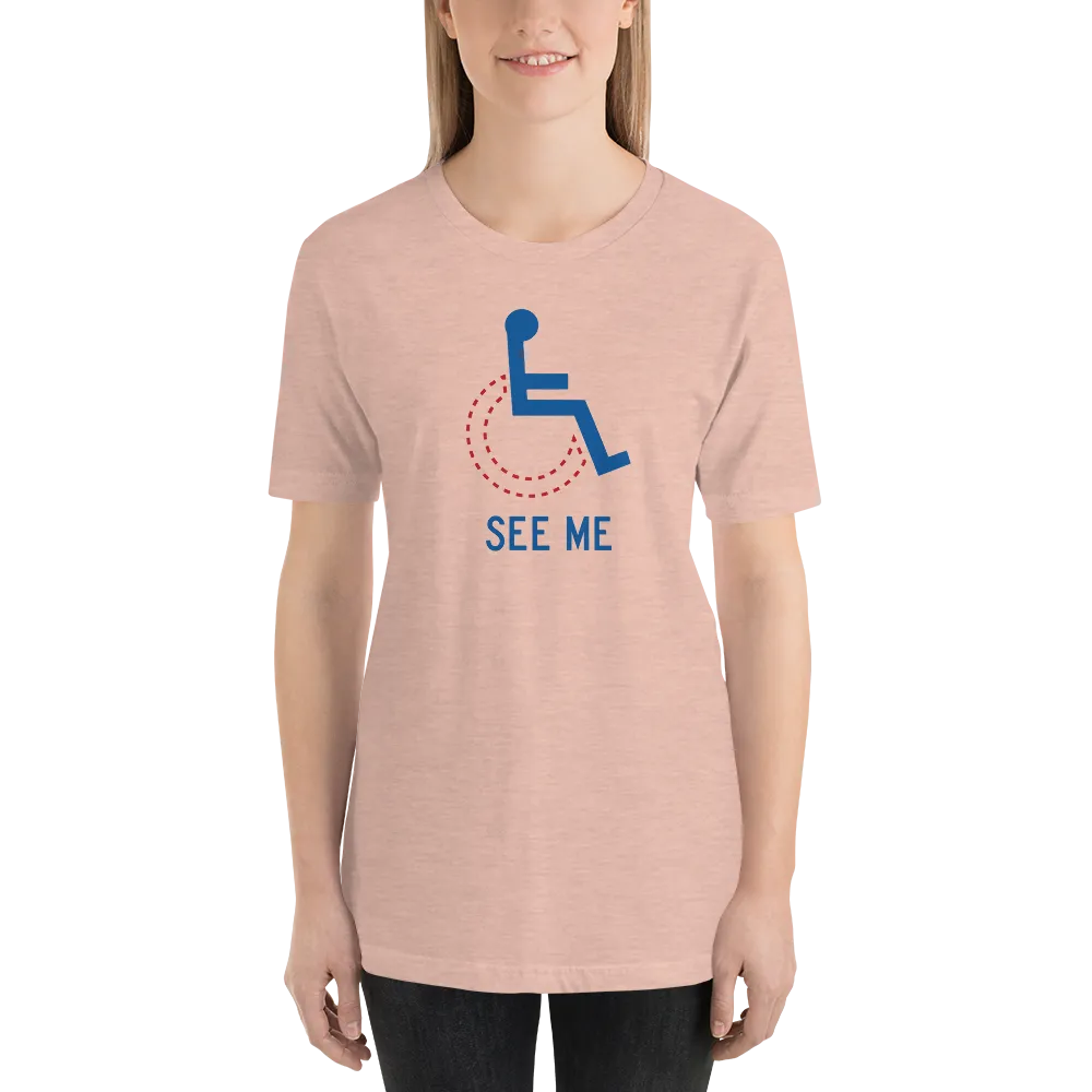 See Me (Not My Disability) Unisex Light Color Shirts
