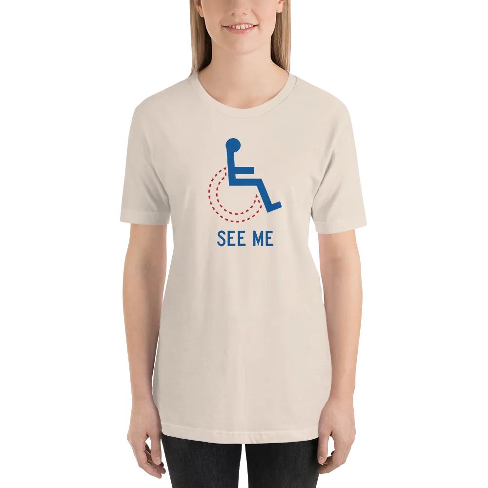 See Me (Not My Disability) Unisex Light Color Shirts