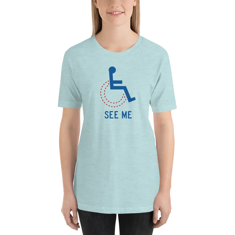 See Me (Not My Disability) Unisex Light Color Shirts