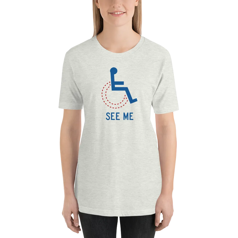 See Me (Not My Disability) Unisex Light Color Shirts