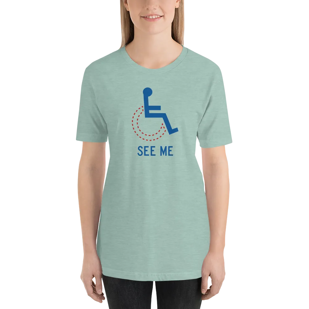 See Me (Not My Disability) Unisex Light Color Shirts