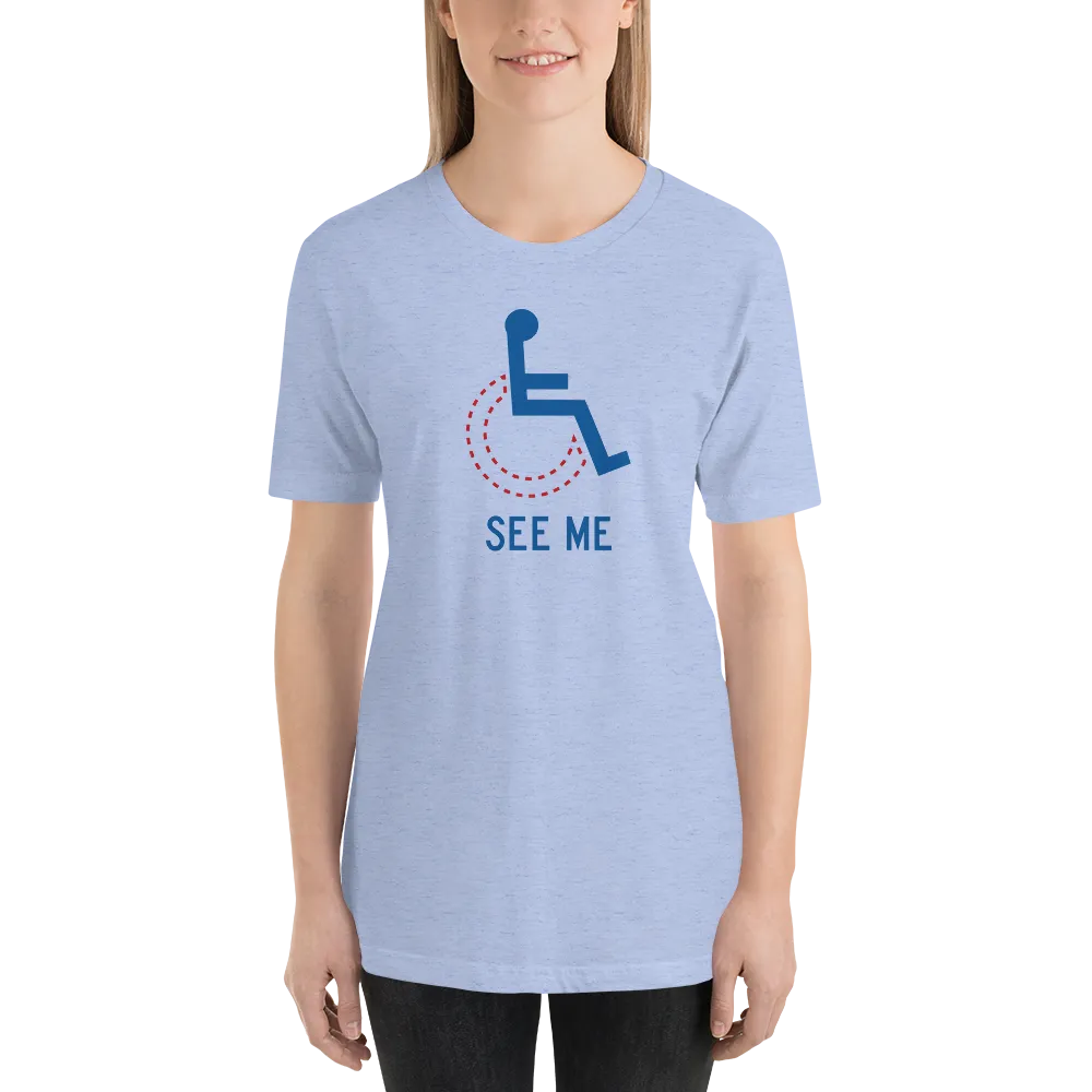 See Me (Not My Disability) Unisex Light Color Shirts