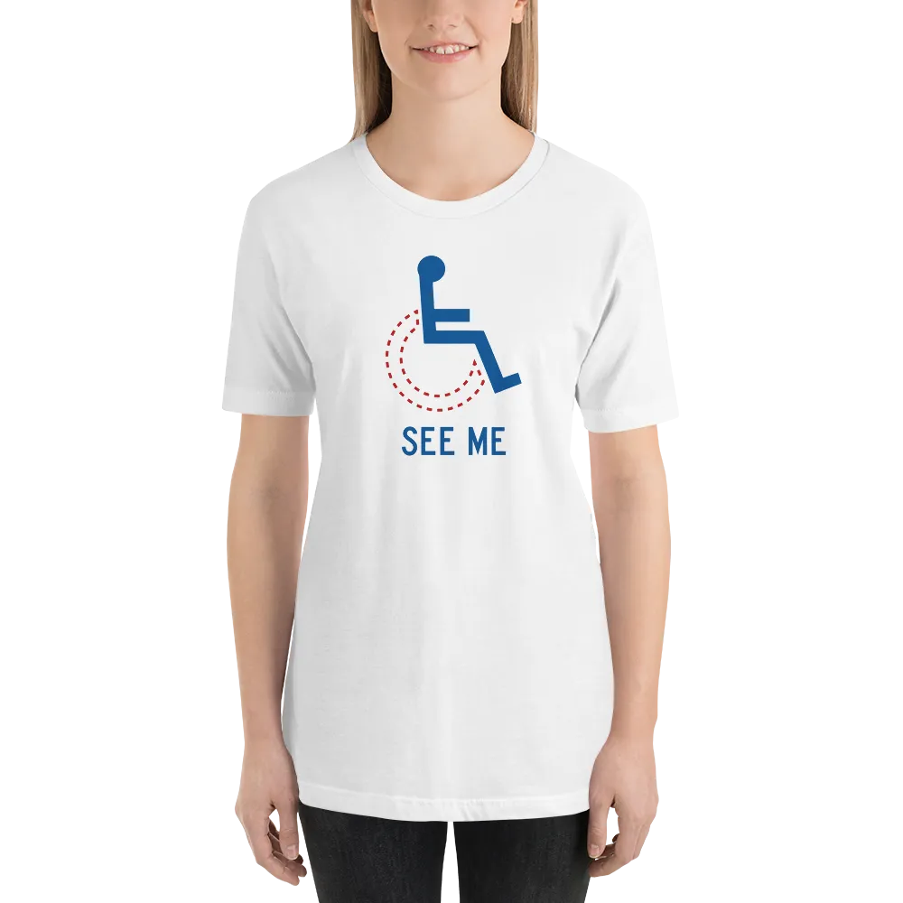 See Me (Not My Disability) Unisex Light Color Shirts