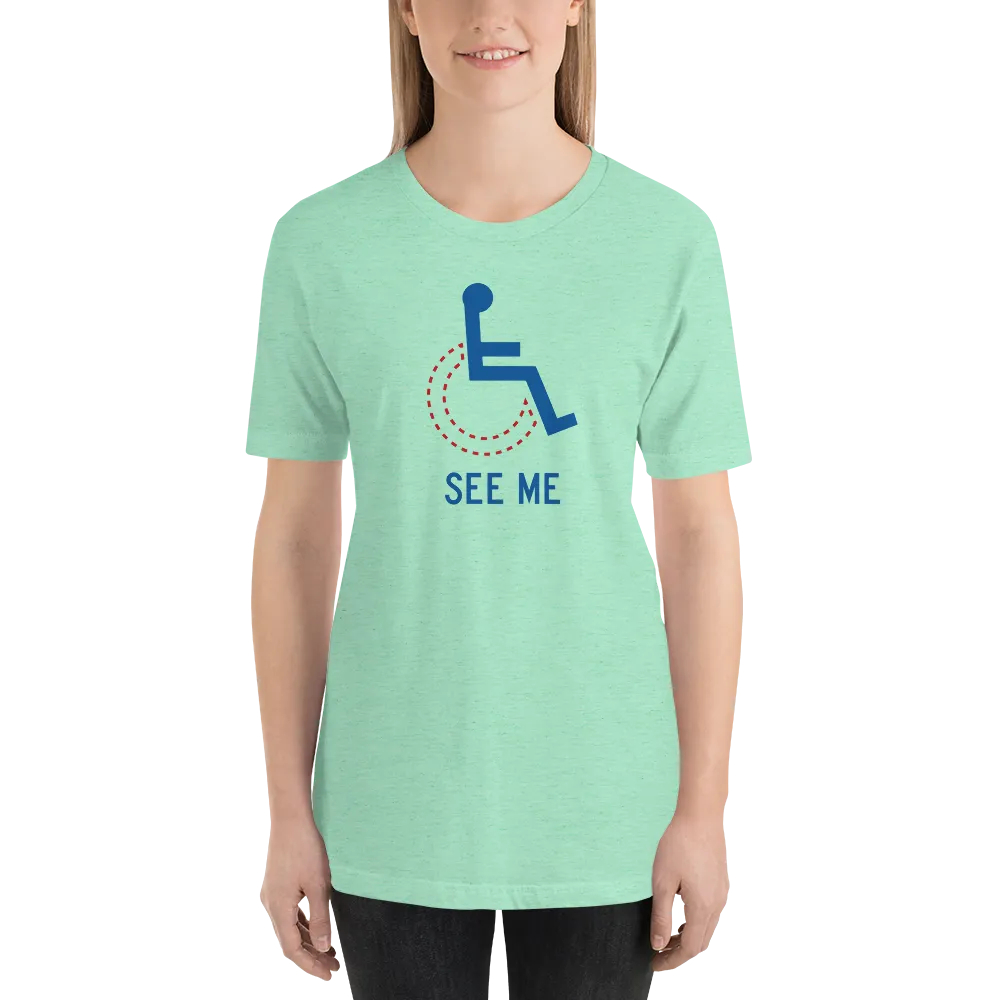 See Me (Not My Disability) Unisex Light Color Shirts