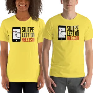 Swipe Left on Ableism (Unisex Light Color Shirts)