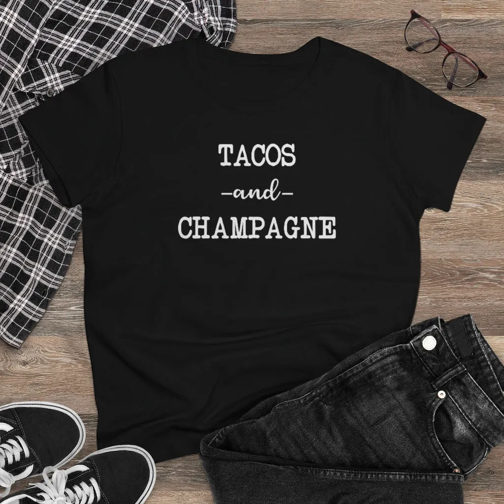 Tacos and Champagne - T-shirt
