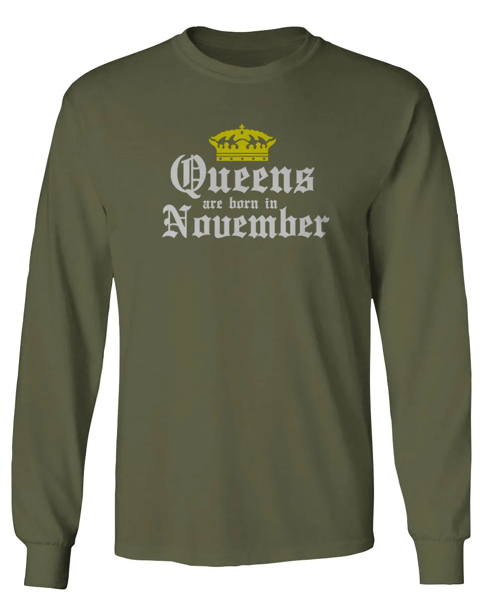 The Best Birthday Gift Queens are Born in November mens Long sleeve t shirt