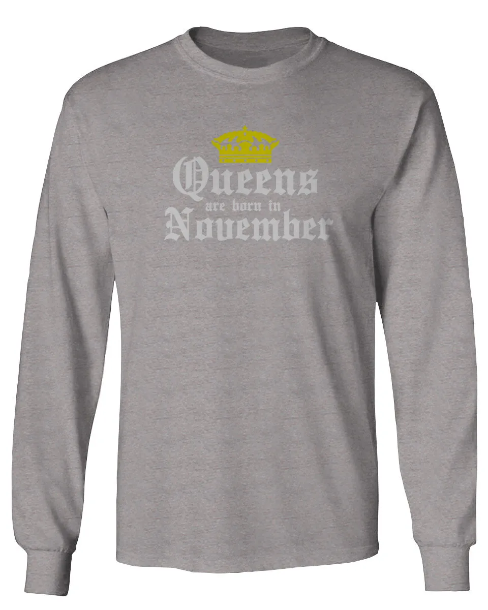 The Best Birthday Gift Queens are Born in November mens Long sleeve t shirt
