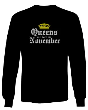 The Best Birthday Gift Queens are Born in November mens Long sleeve t shirt