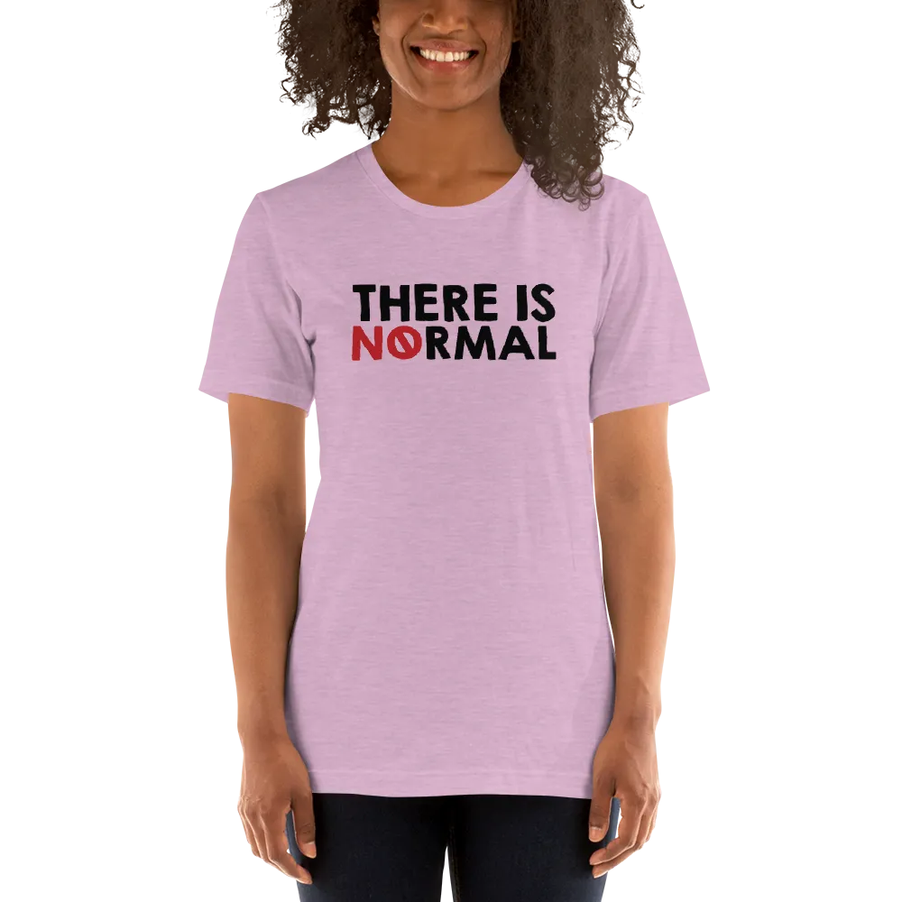 There is No Normal (Unisex Light Color Shirts - Text Only Design)