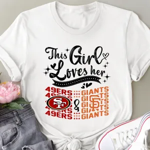 This Girl Loves Her Teams - SF49ers & SFG