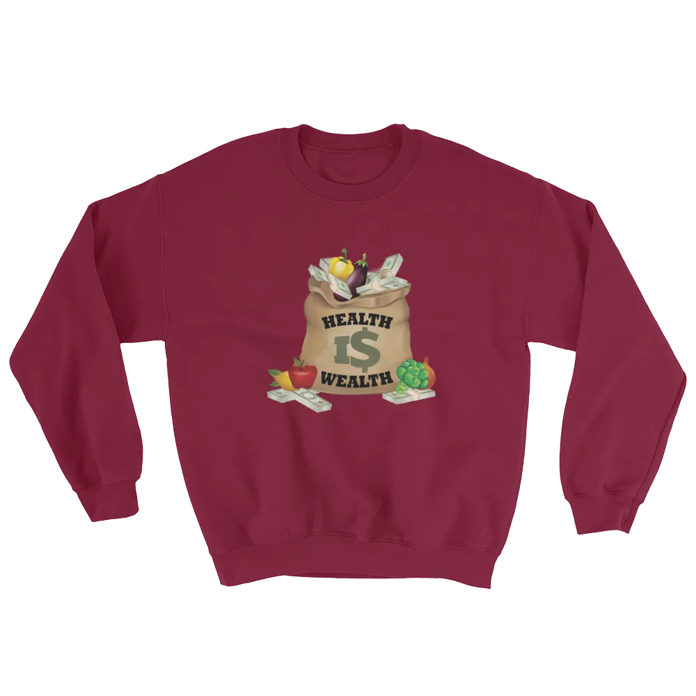 Unisex Health Is Wealth Money Bag Sweatshirt