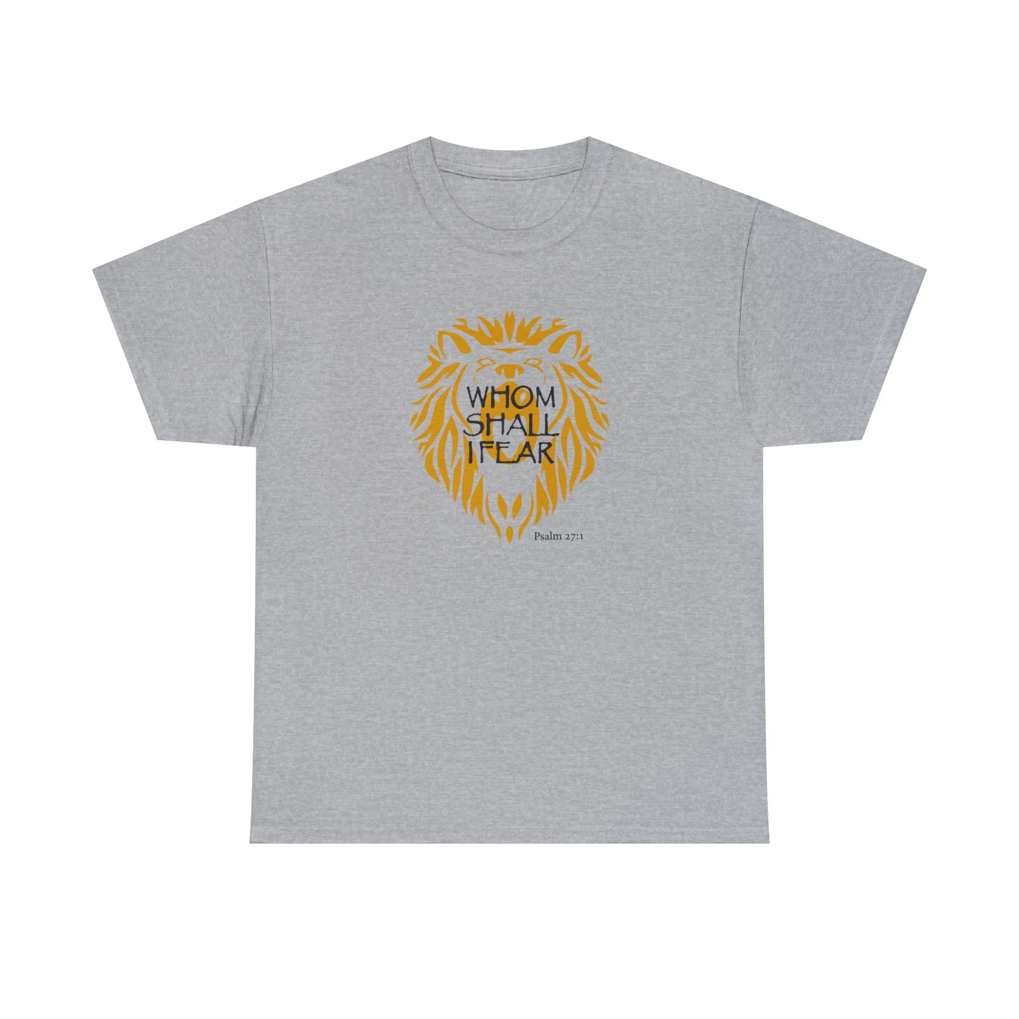 Whom Shall I Fear Men’s Unisex Heavy Cotton Tee